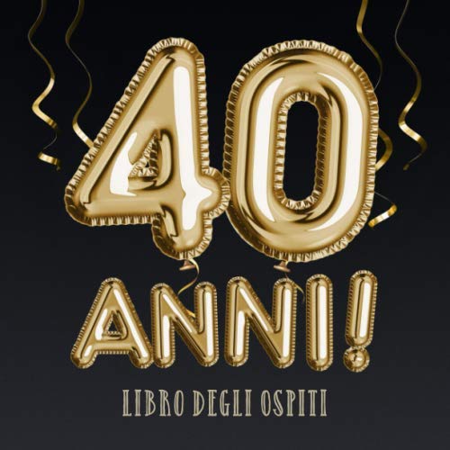 40 Come Diavolo è Successo?: libro ospiti 40 anni regalo di compleanno 40esimo Festa di