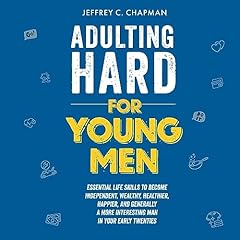 Adulting Hard for Young Men Audiolibro Por Jeffrey C. Chapman arte de portada