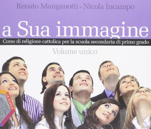  A sua immagine. Vol. unico. Per la Scuola media. Con CD-ROM. Con espansione online