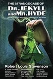 The Strange Case of Dr. Jekyll and Mr. Hyde: The classic tale and an anthology of twists, retellings, and sequels