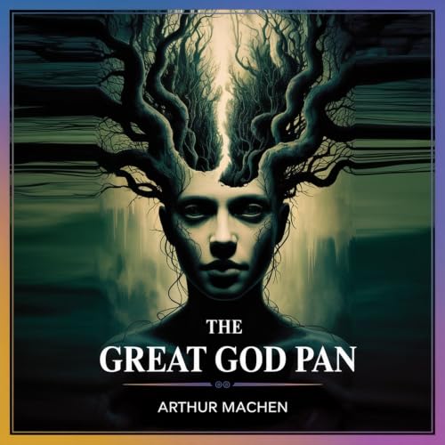 『The Great God Pan: A Classic of Horror and the Supernatural』のカバーアート