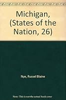 Michigan, (States of the Nation, 26) B0006BN1YA Book Cover