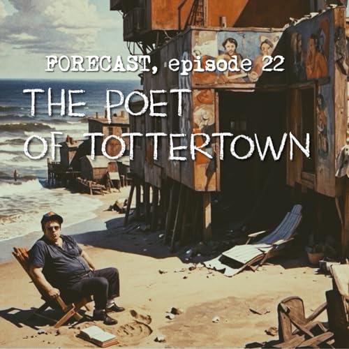 The Poet of Tottertown: When the Storm Reveals the Foundation