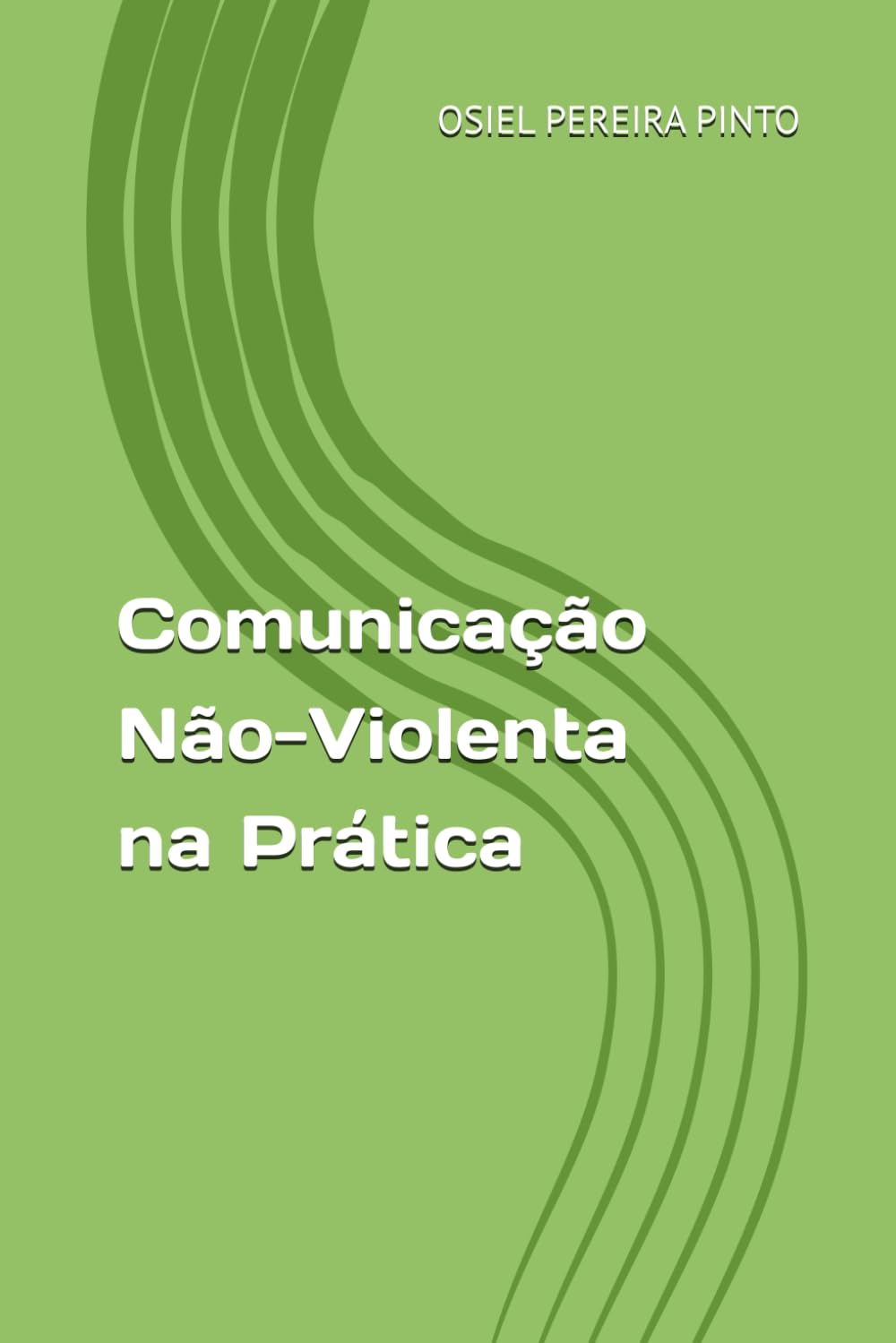 Comunicação Não-Violenta na Prática