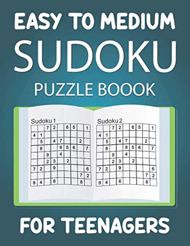 Easy To Medium Sudoku Puzzle Book for Teenagers: A bargain bonanza for Sudoku lovers