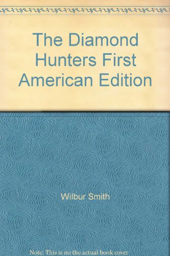 The Diamond Hunters First American Edition B002I4KXU8 Book Cover