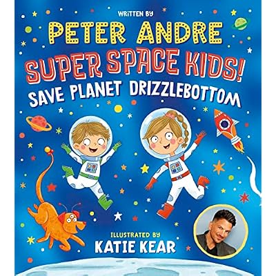 Super Space Kids! Save Planet Drizzlebottom - the first intergalactic adventure from superstar Peter Andre