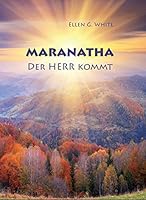 Maranatha: the Lord is Coming 3933785022 Book Cover