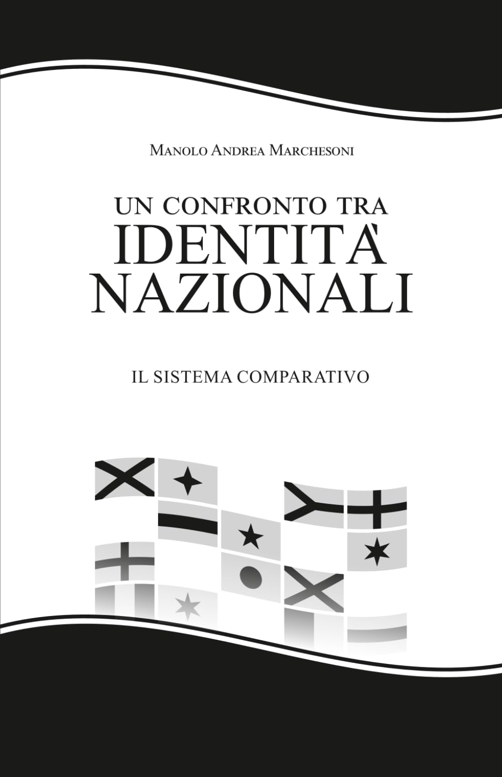 UN CONFRONTO TRA IDENTITÀ NAZIONALI - Il sistema comparativo.