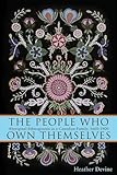 People Who Own Themselves: Aboriginal Ethnogenesis in a Canadian Family, 1660-1900