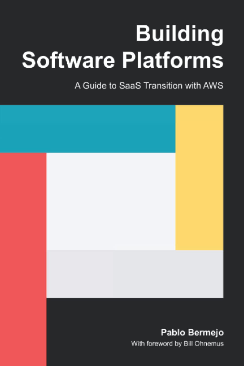 Building Software Platforms: A Guide to SaaS Transition with AWS
