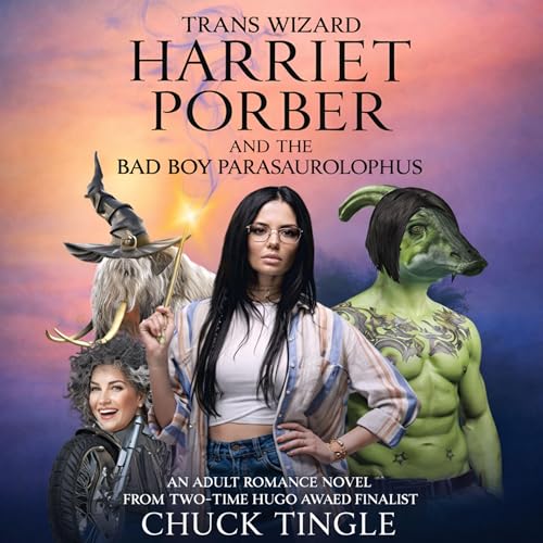 Trans Wizard Harriet Porber and the Bad Boy Parasaurolophus cover art