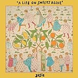 A Life on Sweets Alone [Vinyl LP]