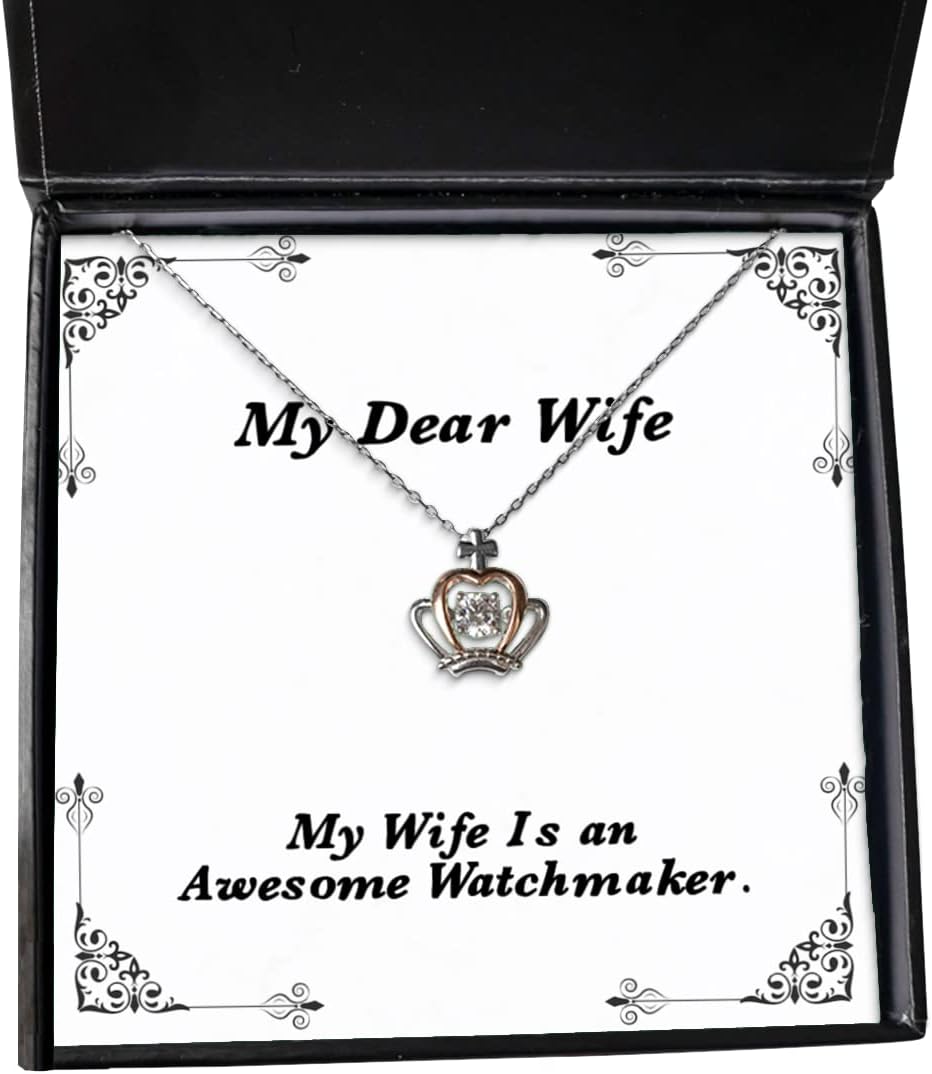 My Wife is an Awesome Watchmaker. Crown Pendant Necklace, Wife Present from Husband, Best Jewelry for