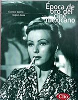Época de oro del cine mexicano 9686932682 Book Cover