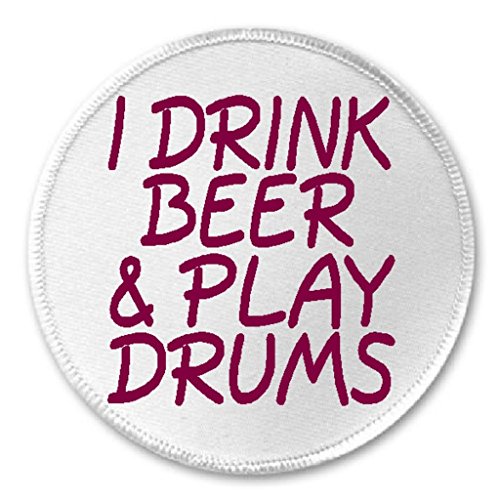 I Drink Beer And Play Drums - 3
