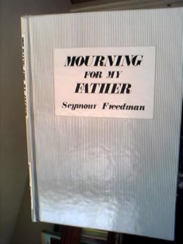 Hardcover Mourning for My Father Book