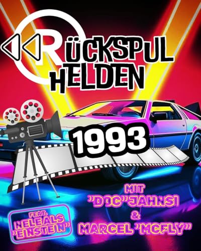 Ein unmoralisches Angebot: 100.000 Mark f&uuml;r die R&uuml;ckspul-Helden in Strumpfhosen - das Filmjahr 1993