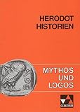 Mythos und Logos. Lernzielorientierte griechische Texte / Herodot, Historien - Robert Köhler 