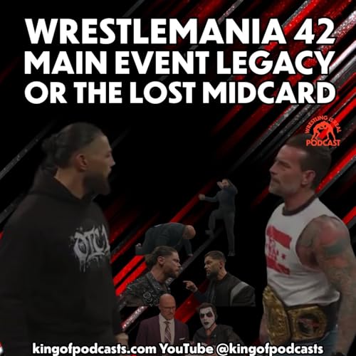 WrestleMania 42 Main Event Legacy vs. The Lost Midcard