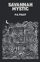 Savannah Mystic: A Novella 0989300056 Book Cover