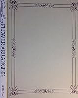 THE CONSTANCE SPRY BOOK OF FLOWER ARRANGING 0904230791 Book Cover