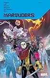 MARAUDERS BY GERRY DUGGAN VOL. 1