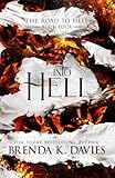 Into Hell (The Road to Hell Series) (Volume 4)