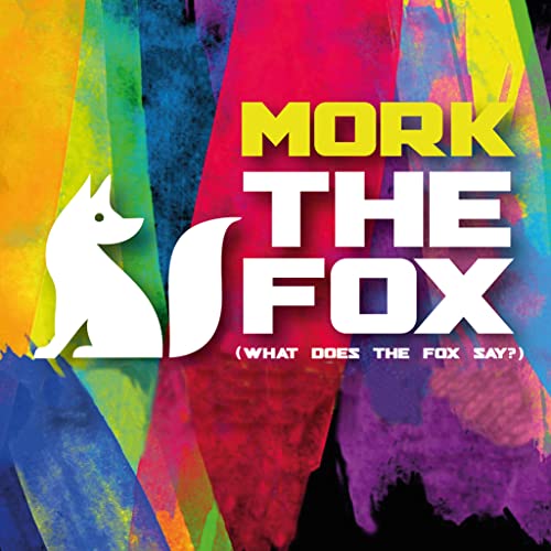 The Fox ( What Does the Fox Say? ) by Mork on Amazon Music Unlimited
