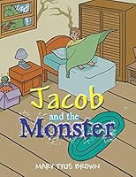 Jacob and the Monster 1503518507 Book Cover