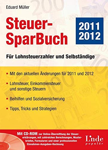 Steuer-SparBuch 2011/12: Für Lohnsteuerzahler und Selbständige: Für Lohnsteuerzahler und Selbstä
