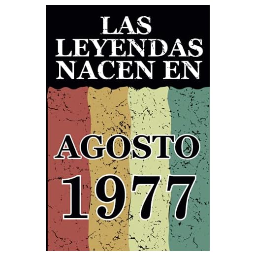 Las leyendas nacen en Agosto 1977: Regalo de cumpleaños perfecto para hombre y mujer de 44 años I Cita positiva , humor I Cuaderno , diario , libro de ... I Idea original para el 44 cumpleaños