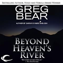 Beyond Heaven's River Audiobook By Greg Bear cover art