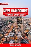 elvis usa tours  New Hampshire travel guide 2023: The Complete Ultimate Handbook for Planning Your New Hampshire Trip (English Edition)