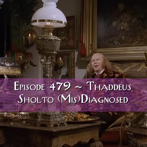 Thaddeus Sholto (Mis)Diagnosed