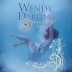Cover of Wendy Darling, Volume 2: Seas