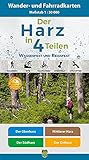  Der Harz in 4 Teilen: Wasserfestes und Reißfestes Wander- und Fahrradkarten-Set: Der Oberharz • Mittlerer Harz • Der Südharz • Der Ostharz
