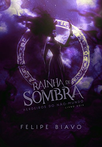 Rainha de Sombra (Herdeiros do Não-Mundo Livro 2)