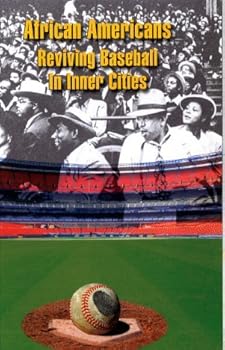 Paperback African Americans Reviving Baseball in Inner Cities Book