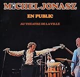Michel Jonasz – en Public au Théâtre de la Ville, 19 novembre 1977 (Vinyle, 33 tours LP 12') Du blues, du blues, du blues - Super Nana - Y'a Toi y'a Moi - Les vacances au bord de la Mer - J'suis dans l'coton - Y'a rien qui dure toujours - Les odeurs d'éther - Les réussites – Dites-Moi - J'veux pas qu'tu t'en ailles (Atlantic/Wea Filipacchi Music 50448), 1978