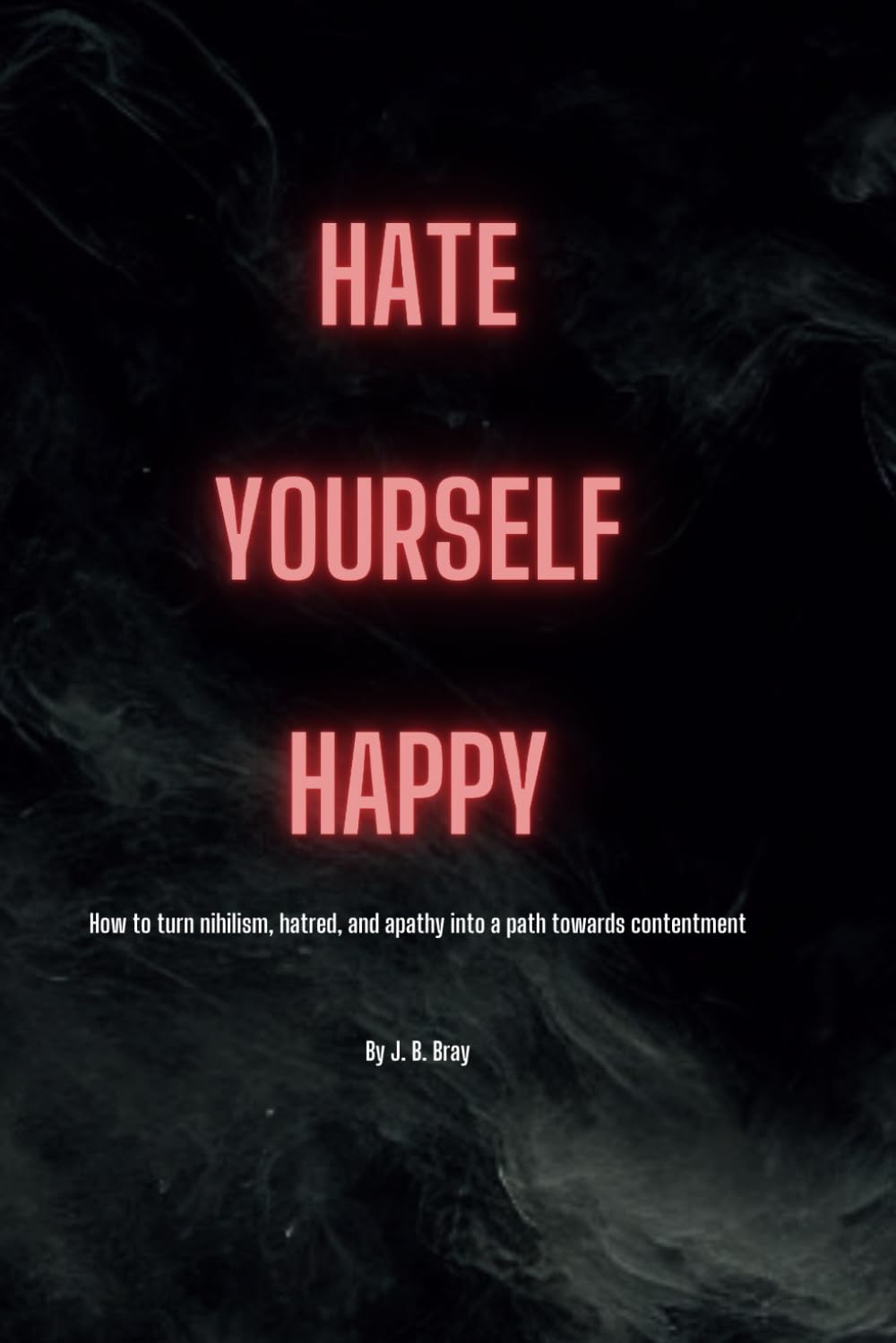 Hate Yourself Happy