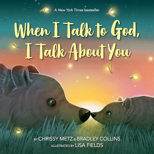 Image of When I Talk to God, I Talk About You