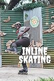 Inline Skating: Sport Notebook, Motivational Notebook, Journal, Diary