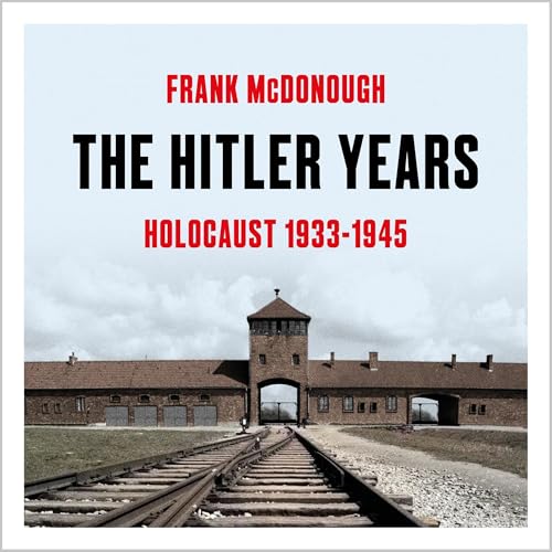 Enjoy The Hitler Years from Frank McDonough episode artwork