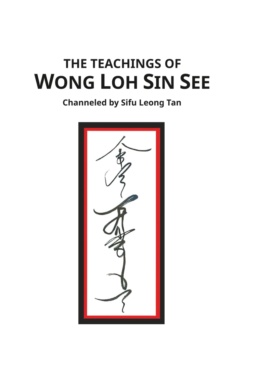 The Teachings of Wong Loh Sin See pour surmonter le vide spirituel