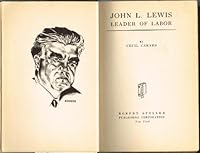 John L. Lewis: leader of labor, by Cecil Carnes B001B3HKBM Book Cover