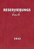  Reservierungsbuch Restaurant 2022: Agenda 1 Tag = 2 Seite (Mittagessen/Abendessen)  Tagesplaner/Terminplaner für Restaurants Mit Kalender  großes Format A4