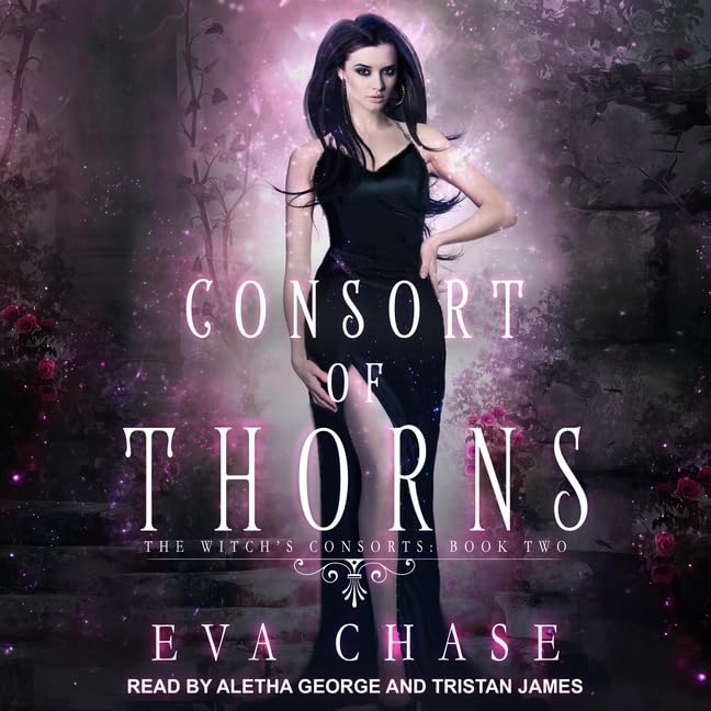 Consort of Thorns: A Paranormal Reverse Harem Novel (The Witch's Consorts Series)
