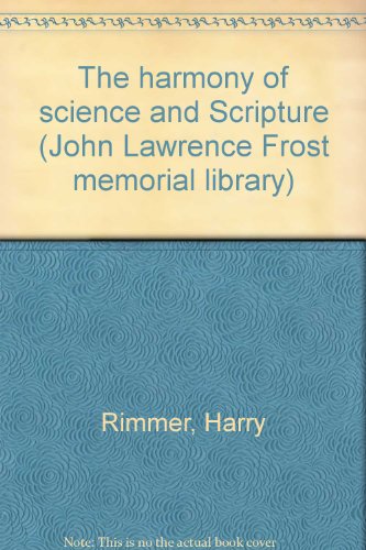 The harmony of science and Scripture (John Lawr... B0007FIRNK Book Cover