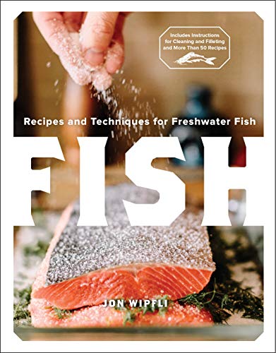 Fish: Recipes and Techniques for Freshwater Fish (English Edition) Livre eBook France